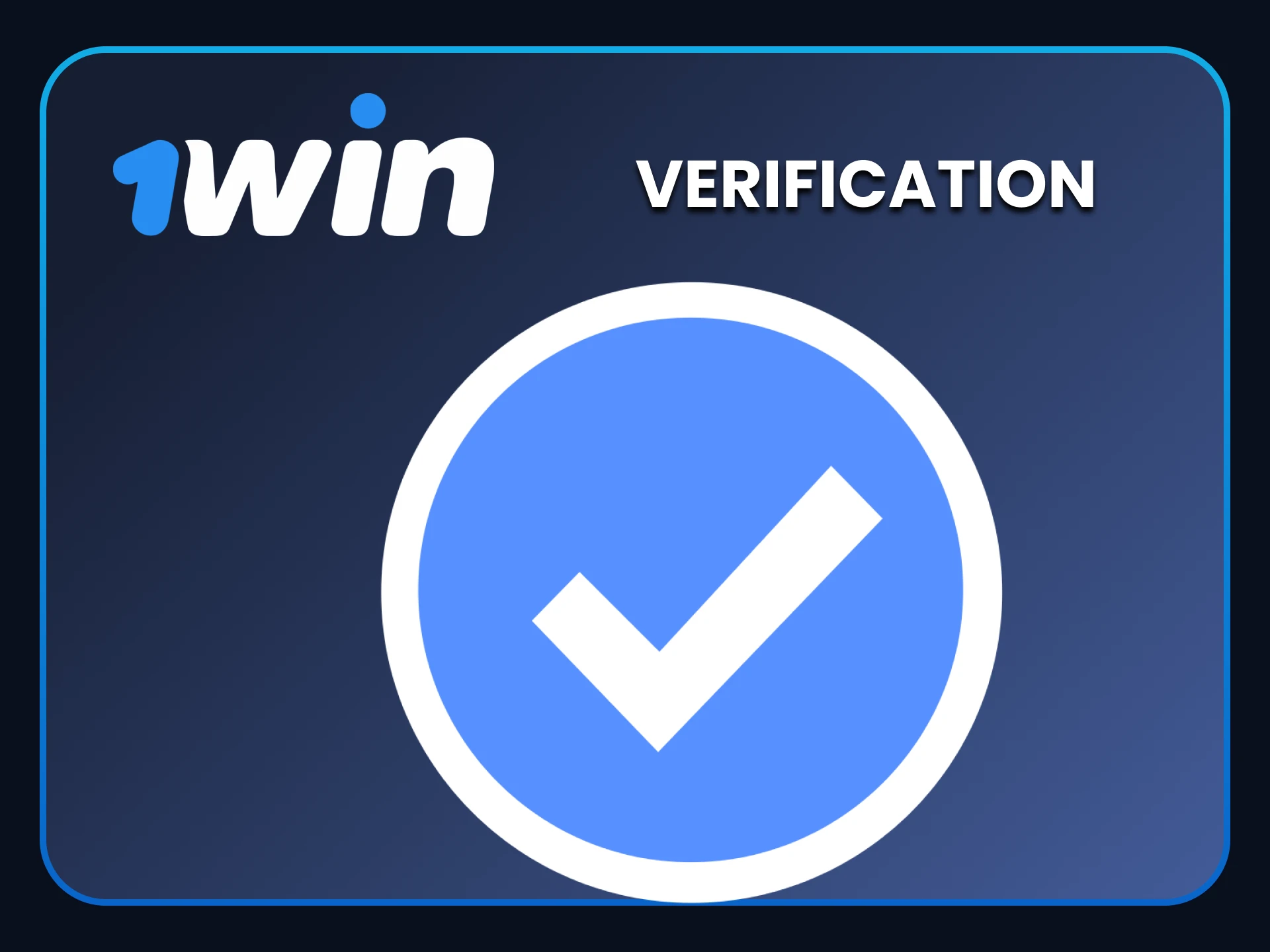 Ensure that all your information is complete for the 1win platform.