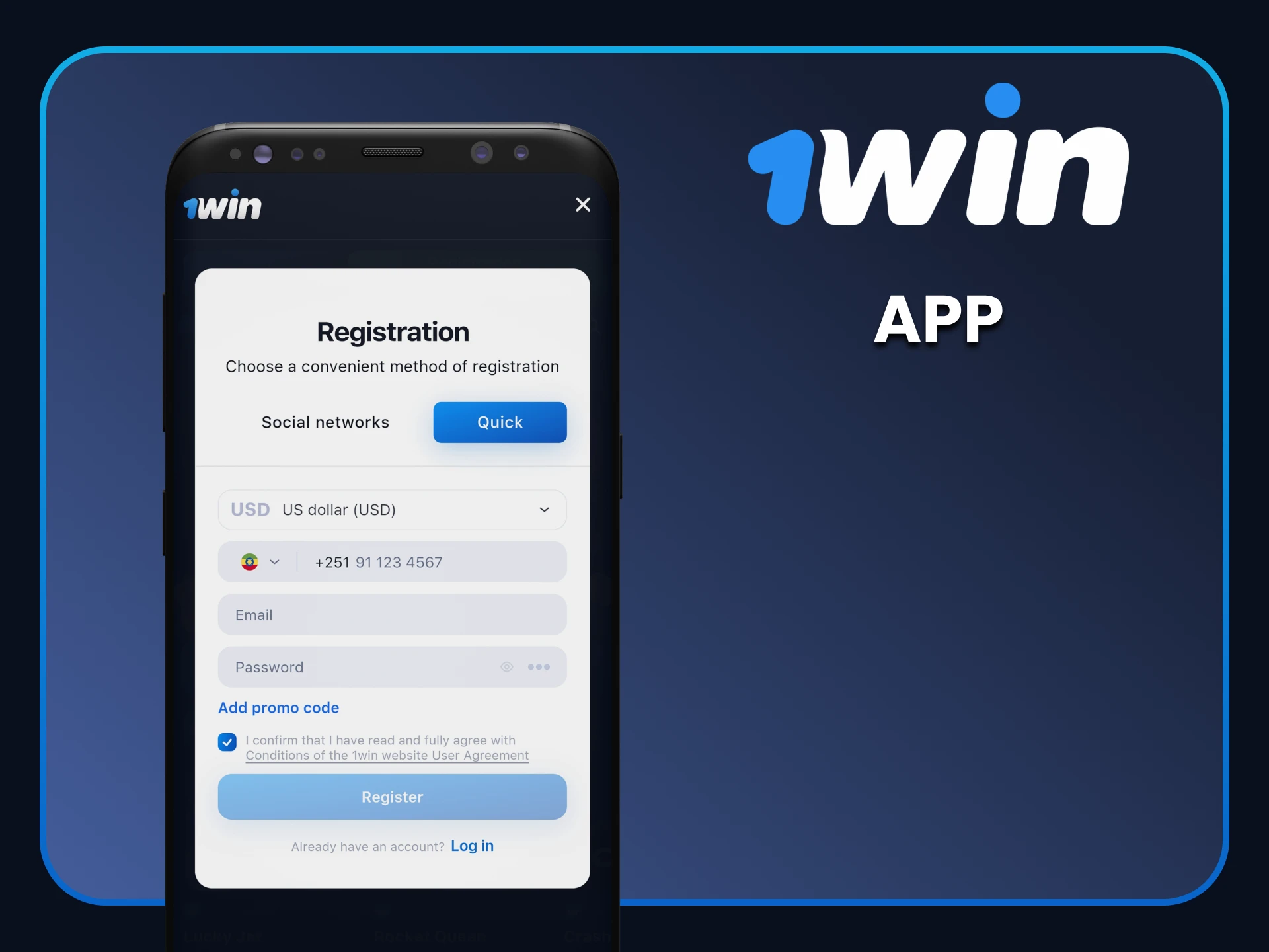 You have the option to register through the 1win application.